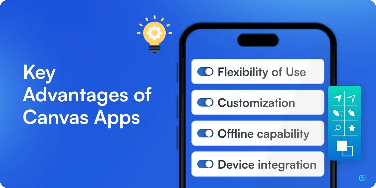 Key Advantages of Canvas Apps 